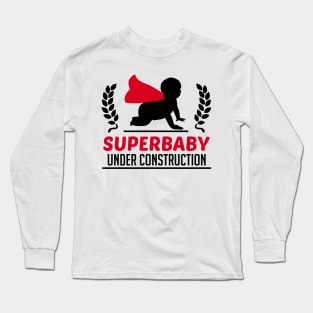 Superbaby under construction Long Sleeve T-Shirt